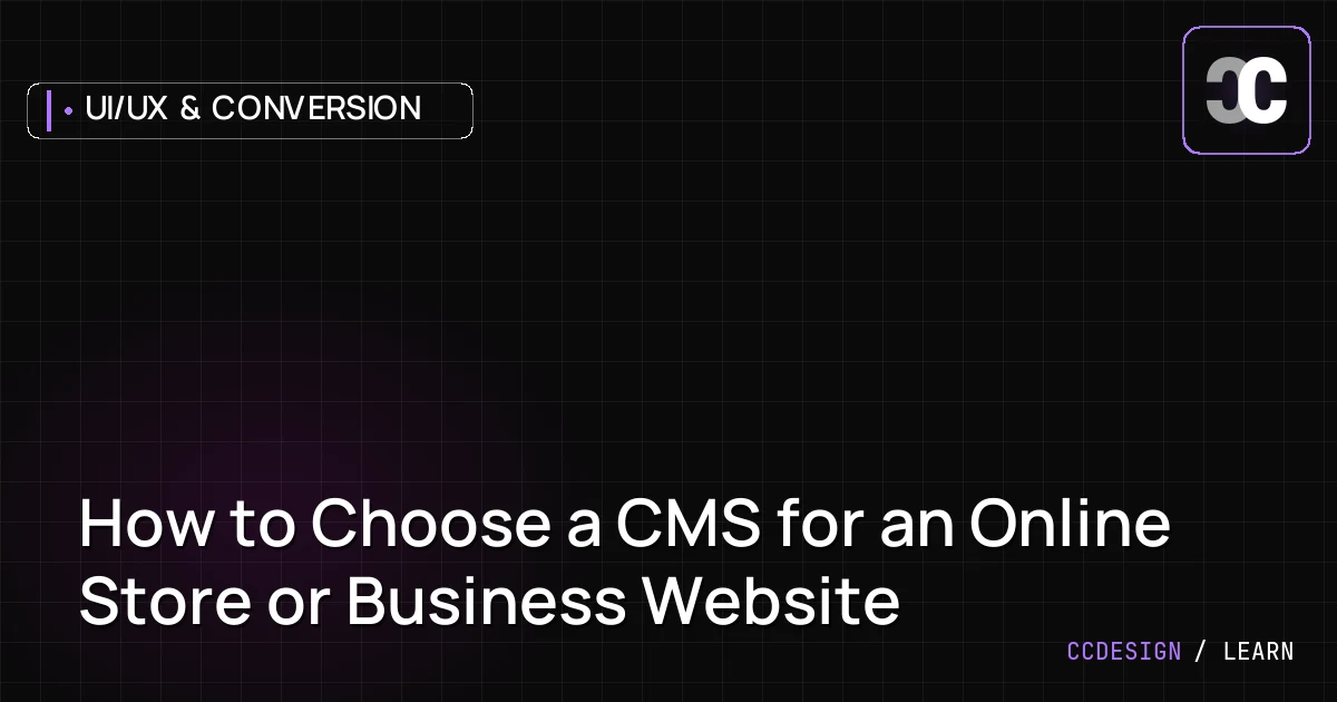 How to Choose a CMS for an Online Store or Business Website