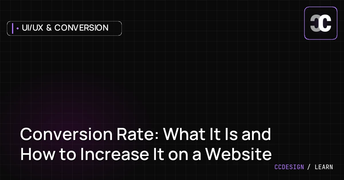 Conversion Rate: What It Is and How to Increase It on a Website