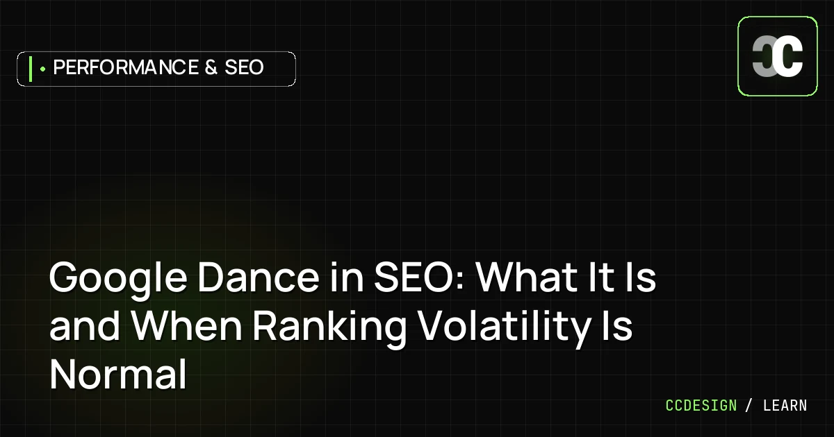 Google Dance in SEO: What It Is and When Ranking Volatility Is Normal