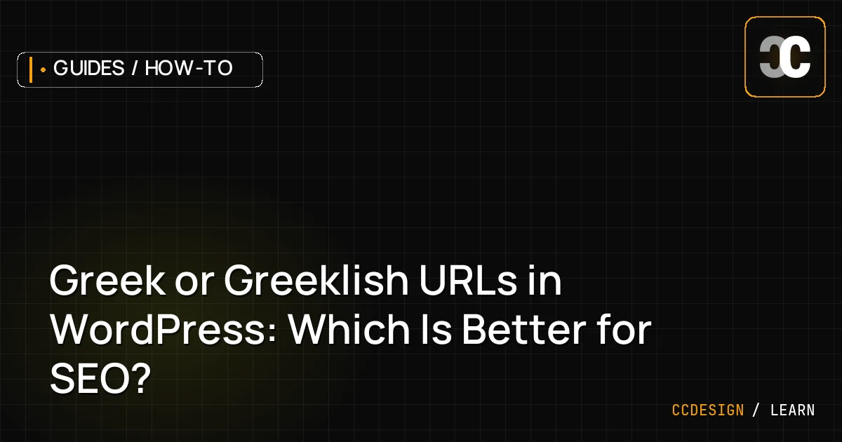 Greek or Greeklish URLs in WordPress: Which Is Better for SEO?