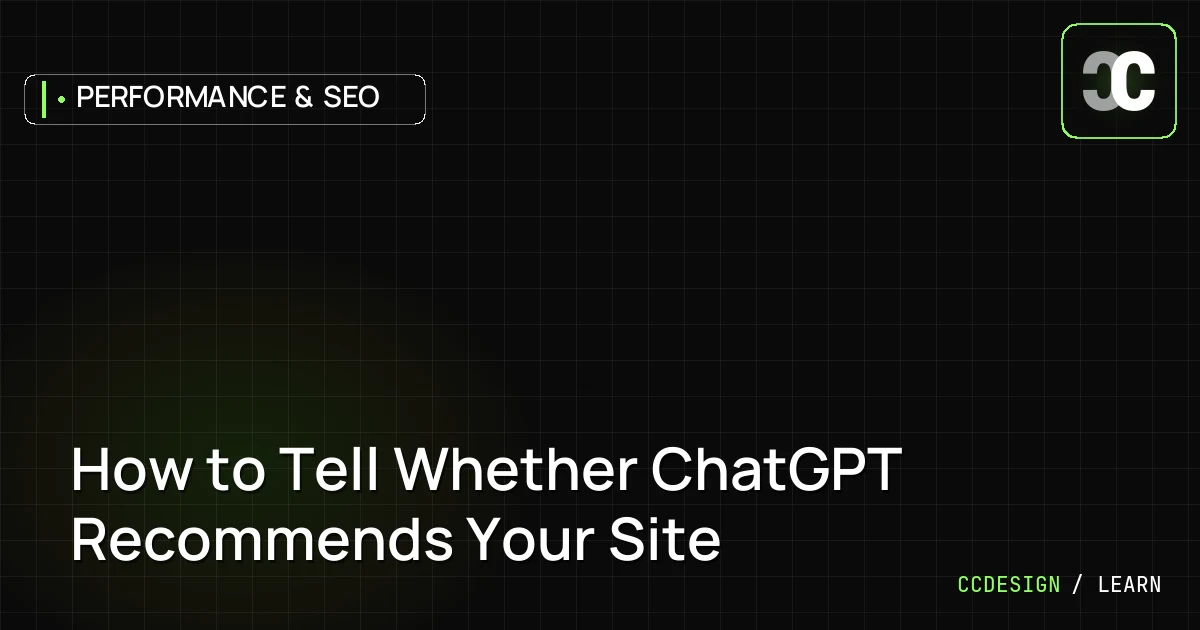 How to Tell Whether ChatGPT Recommends Your Site