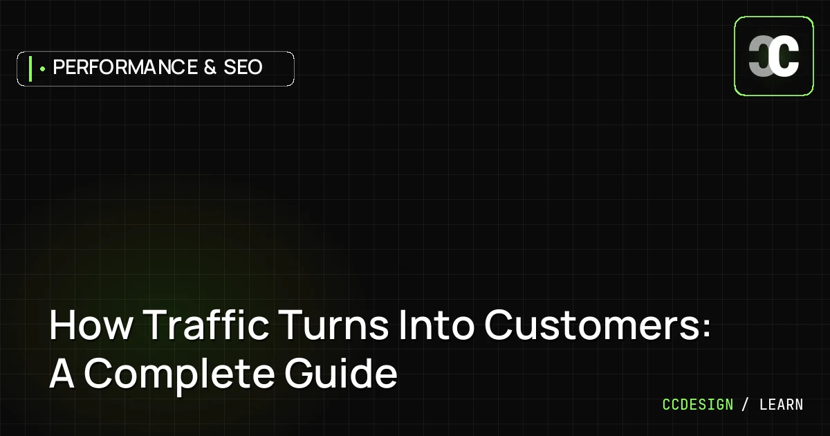 How Traffic Turns Into Customers: A Complete Guide