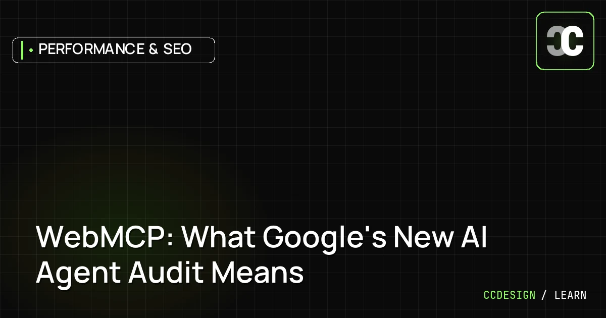 WebMCP: What Google's New AI Agent Audit Means