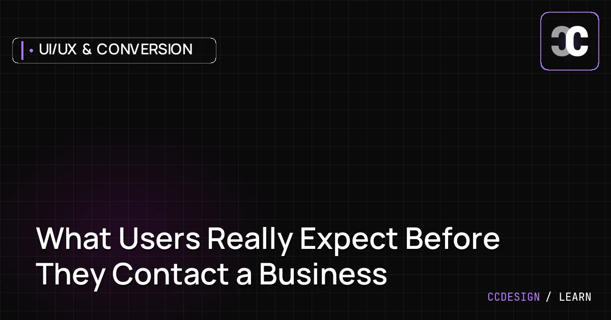 What Users Really Expect Before They Contact a Business