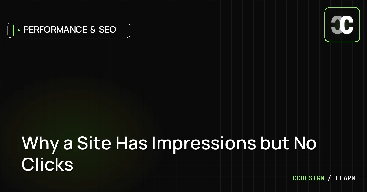Why a Site Has Impressions but No Clicks