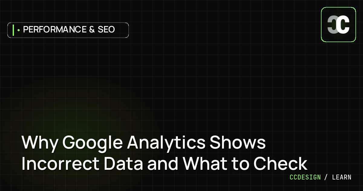 Why Google Analytics Shows Incorrect Data and What to Check