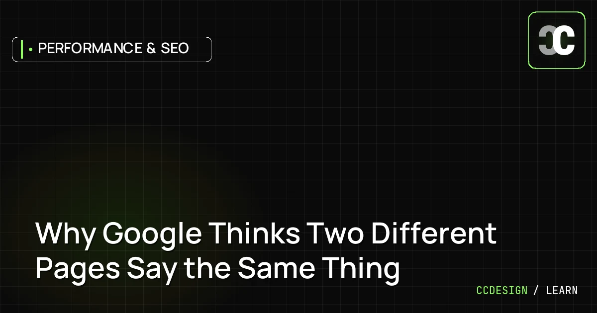 Why Google Thinks Two Different Pages Say the Same Thing