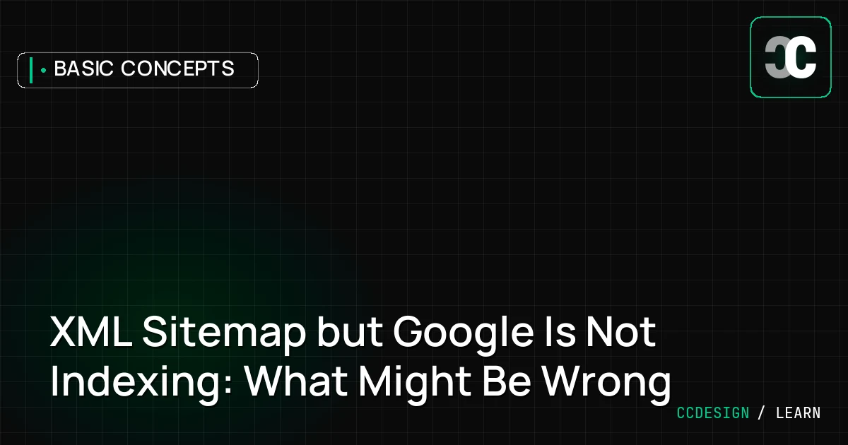 XML Sitemap but Google Is Not Indexing: What Might Be Wrong